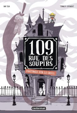 109, RUE DES SOUPIRS -  FANTÔMES SUR LE GRILL (FRENCH V.) 02